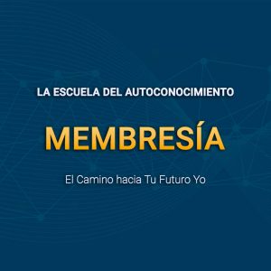 La Escuela del Autoconocimiento Membresía (Anual)